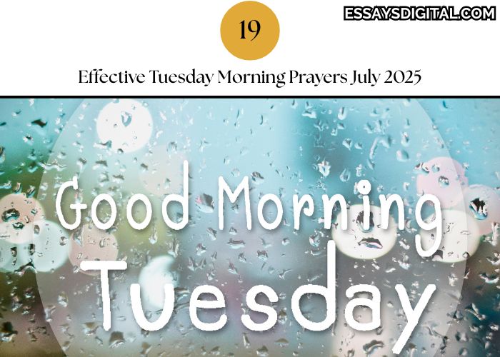 19+ Effective Tuesday Morning Prayers July 2025