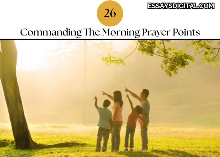 26 Commanding The Morning Prayer Points