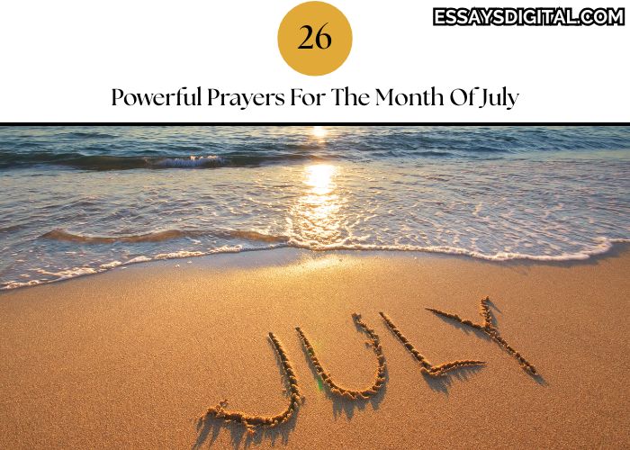 26 Powerful Prayers For The Month Of July