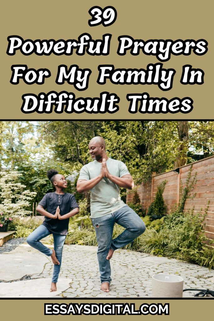 39 Powerful Prayers For My Family In Difficult Times